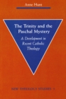 Image for The Trinity and the Paschal Mystery : A Development in Recent Catholic Theology