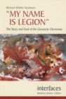 Image for My Name is Legion : The Story and Soul of the Gerasene Demoniac