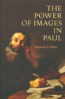 Image for The Power of Images in Paul