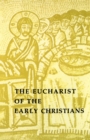 Image for The Eucharist of the Early Christians