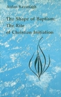Image for The Shape of Baptism