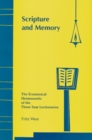 Image for Scripture and Memory : The Ecumenical Hermeneutic of the Three-Year Lectionaries