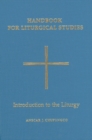 Image for Handbook for Liturgical Studies, Volume I : Introduction to the Liturgy