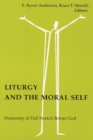 Image for Liturgy and the Moral Self : Humanity at Full Stretch Before God