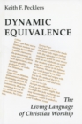 Image for Dynamic Equivalence : The Living Language of Christian Worship