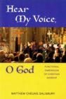 Image for Hear My Voice, O God : Functional Dimensions of Christian Worship
