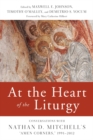 Image for At the Heart of the Liturgy