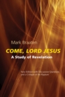 Image for Come, Lord Jesus : A Study of Revelation