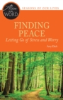 Image for Finding Peace, Letting Go of Stress and Worry