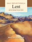 Image for Not by bread alone  : daily reflections for Lent 2021