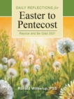 Image for Rejoice and Be Glad : Daily Reflections for Easter to Pentecost 2021