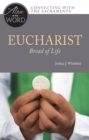 Image for Eucharist, Bread of Life
