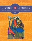 Image for Living liturgy  : spirituality, celebration, and catechesis for Sundays and solemnitiesYear A (2023)