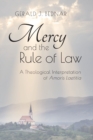 Image for Mercy and the rule of law  : a theological interpretation of Amoris Laetitia