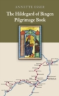 Image for The Hildegard of Bingen pilgrimage book