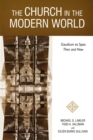Image for The church in the modern world  : Gaudium et Spes then and now