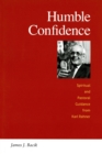 Image for Humble confidence  : spiritual and pastoral guidance from Karl Rahner