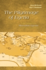 Image for The Pilgrimage of Egeria : A New Translation of the Itinerarium Egeriae with Introduction and Commentary
