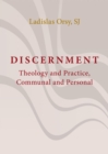 Image for Discernment : Theology and Practice, Communal and Personal