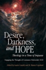 Image for Desire, darkness, and hope  : theology in a time of impasse