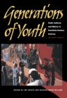 Image for Generations of Youth : Youth Cultures and History in Twentieth-Century America