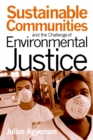 Image for Sustainable Communities and the Challenge of Environmental Justice