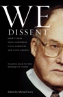 Image for We dissent  : talking back to the Rehnquist court