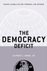 Image for The democracy deficit: taming globalization through law reform