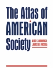 Image for The atlas of American society