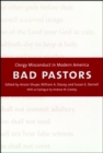 Image for Bad pastors: clergy misconduct in modern America