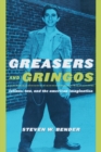 Image for Greasers and Gringos: Latinos, Law, and the American Imagination : 8
