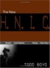 Image for The new H.N.I.C. (head niggas in charge): the death of civil rights and the reign of hip hop