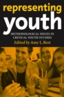 Image for Representing youth: methodological issues in critical youth studies