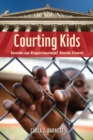 Image for Courting kids  : inside an experimental youth court