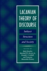 Image for Lacanian Theory of Discourse : Subject, Structure, and Society
