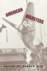 Image for American disasters  : catastrophes that shaped communities and the nation