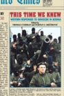 Image for This Time We Knew : Western Responses to Genocide in Bosnia