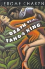 Image for Death of a Tango King