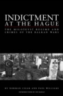 Image for Indictment at the Hague : The Milosevic Regime and Crimes of the Balkan Wars