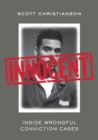 Image for Innocent  : inside wrongful conviction cases