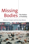 Image for Missing bodies  : the politics of visibility