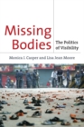 Image for Missing bodies: the politics of visibility