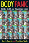 Image for Body panic  : gender, health, and the selling of fitness