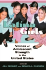 Image for Latina girls  : voices of adolescent strength in the United States