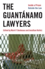 Image for The Guantanamo lawyers: inside a prison outside the law