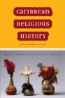 Image for Caribbean religious history  : an introduction