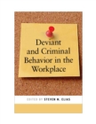 Image for Deviant and Criminal Behavior in the Workplace