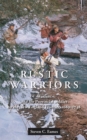 Image for Rustic warriors: warfare and the provincial soldier on the New England frontier, 1689-1748