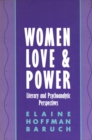 Image for Women, love, and power: literary and psychoanalytic perspectives
