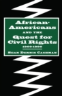 Image for African-Americans and the quest for civil rights, 1900-1990